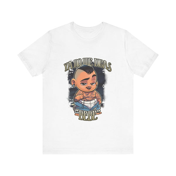 Ya no me dices bebe camiseta para hombre