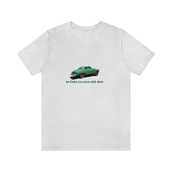 En Cuba La cosa esta dura Camiseta de mujer