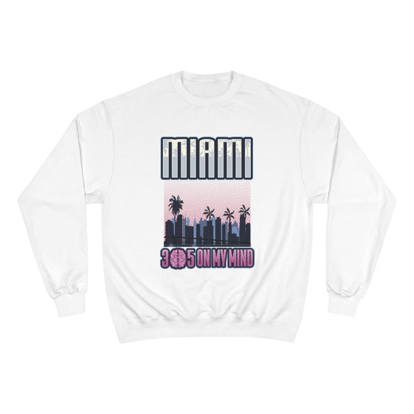 Miami on my mind Women's Champion Sweatshirt