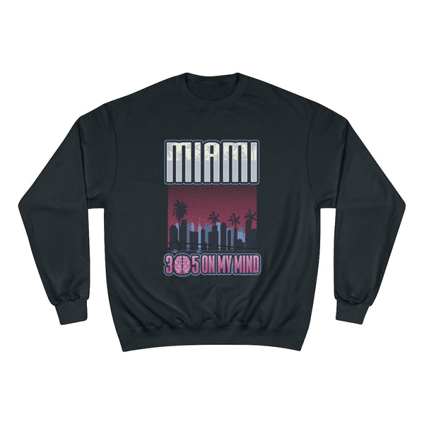 Miami on my mind Men's Champion Sweatshirt