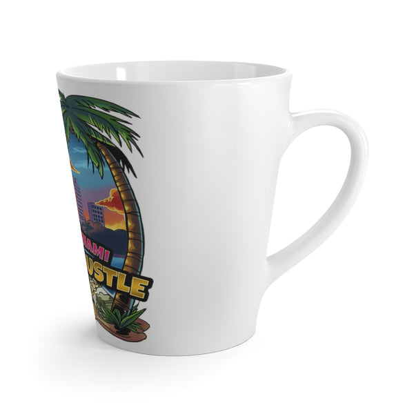 Wake up Miami Time to hustle Latte Mug