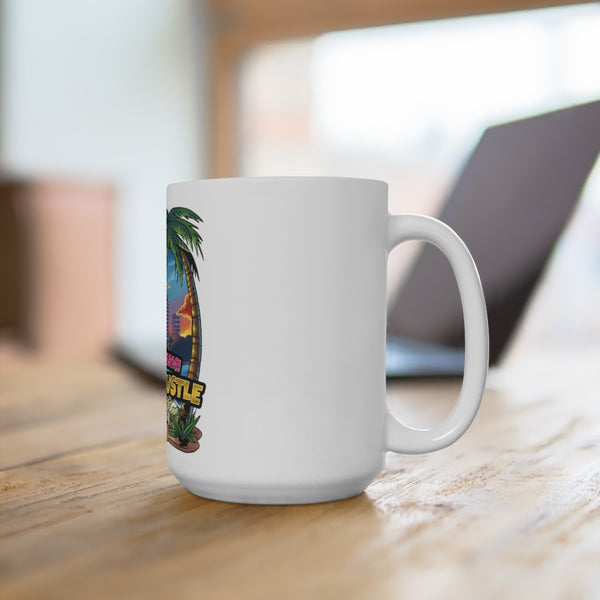 Wake up Miami Time to hustle Mug 15oz