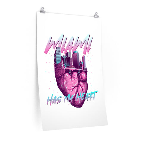 Miami has my heart posters